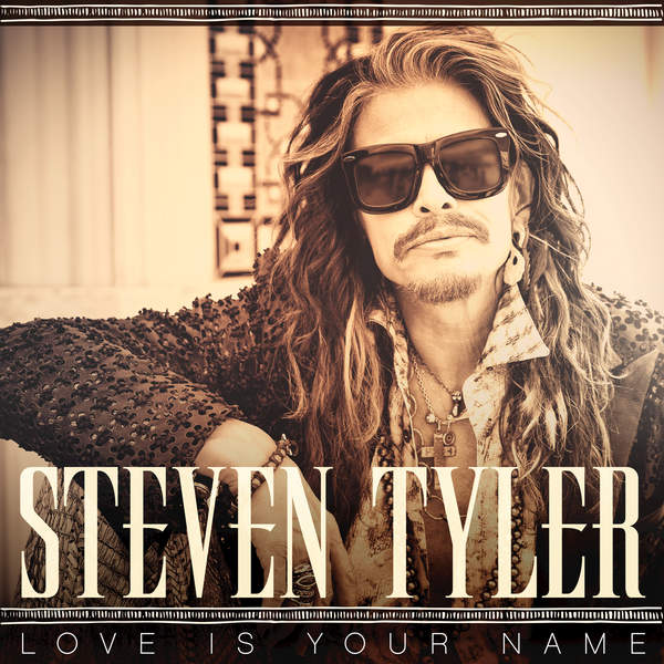 Steven Tyler lanza “Love Is Your Name”, su primer single country